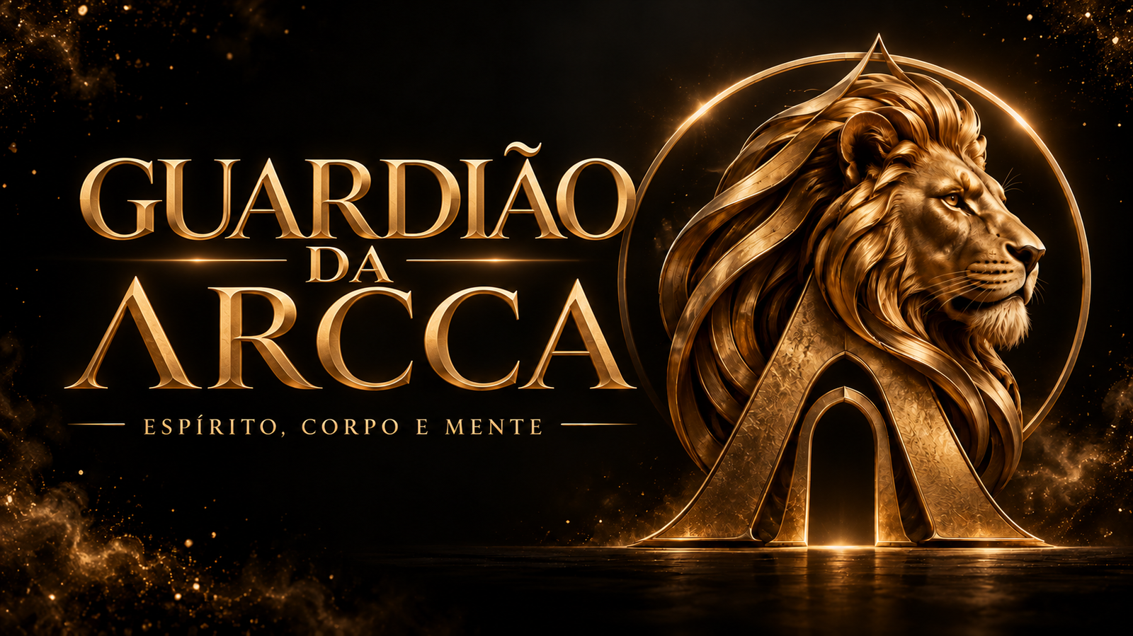 Guardião da ARCCA. Espírito, Corpo e Mente.